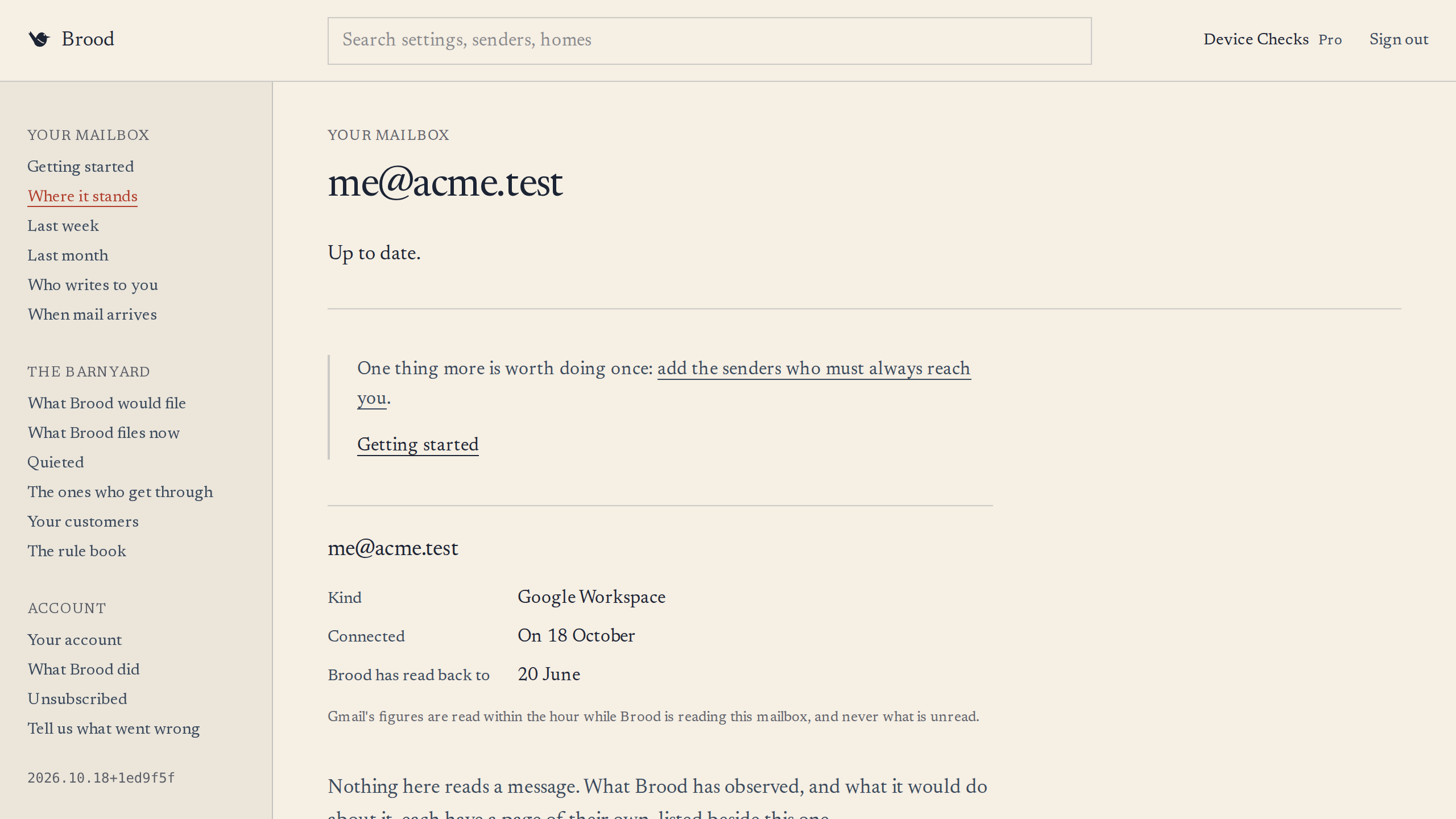 Where it stands: up to date, a suggestion to add the senders who must always reach you, and when it was connected and how far back Brood has read